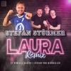 Stefan Stürmer, Stefan von BierKeller, Kenlo&Scafa - Laura (Stefan von BierKeller & Kenlo & Scaffa Remix)	