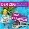 Ingo ohne Flamingo - Der Zug hat keine Bremse